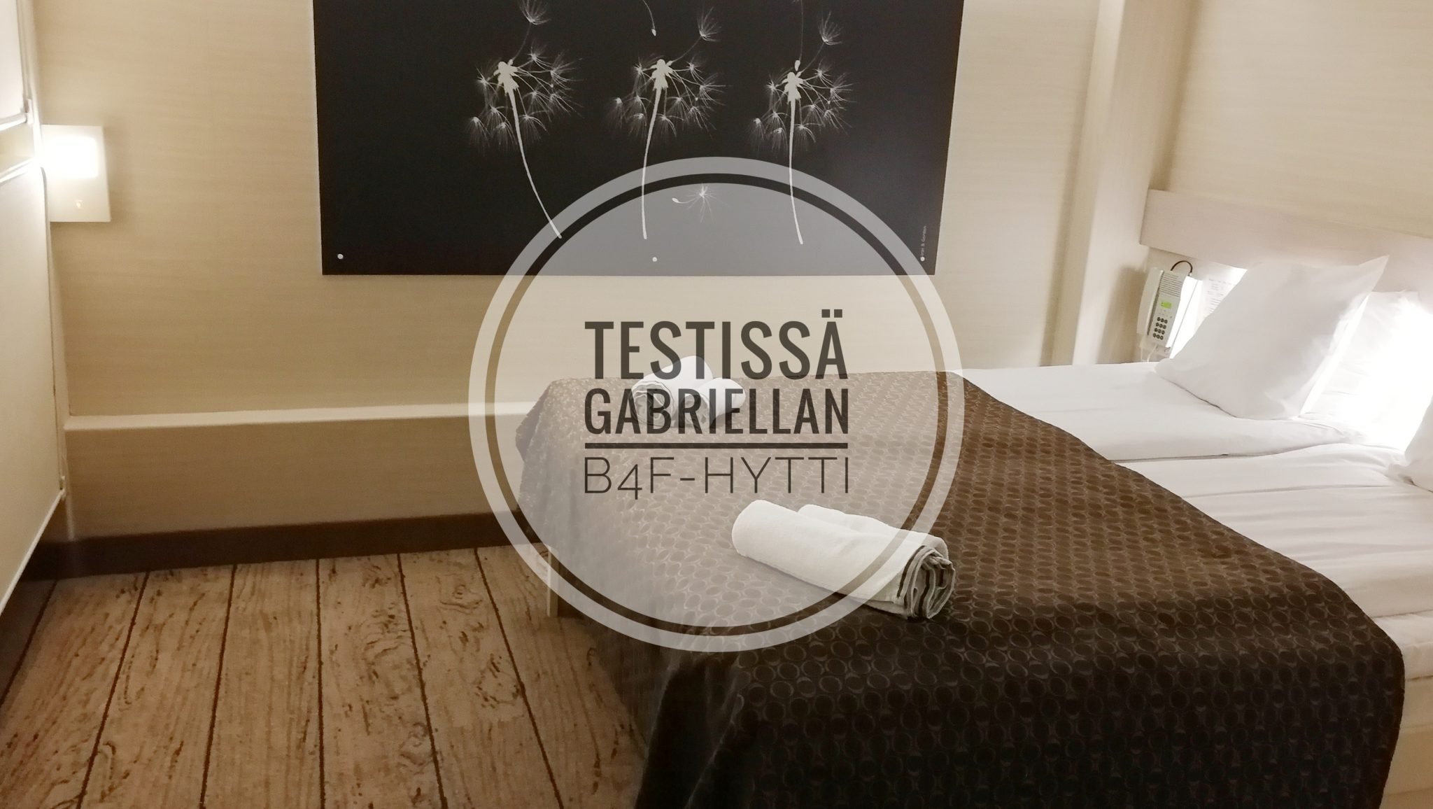 Syysloma m/s Gabriellalla: Testissä B4F Inside Comfort Family